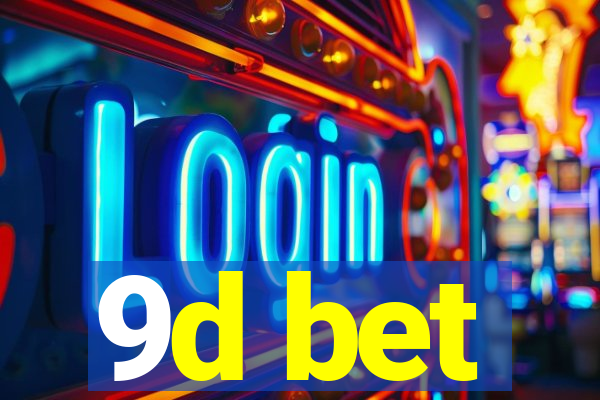 9d bet